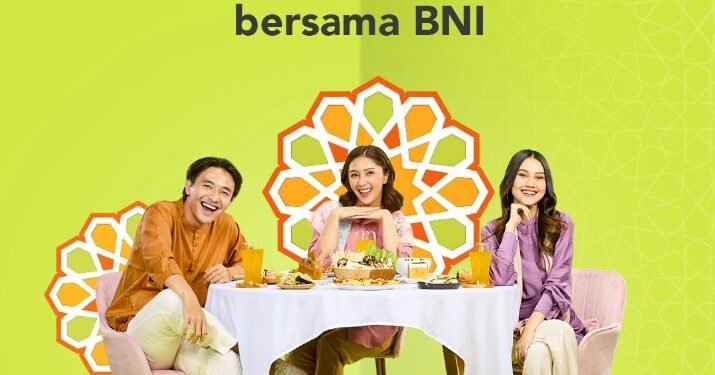 Sambut Ramadan, BNI Siapkan Berbagai Promo Menarik untuk Nasabah