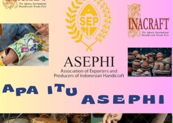 ASEPHI Sebagai Wadah Bagi Pelaku Usaha Kerajinan di Indonesia